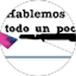 Profile photo of Hablemos de Todo un Poco